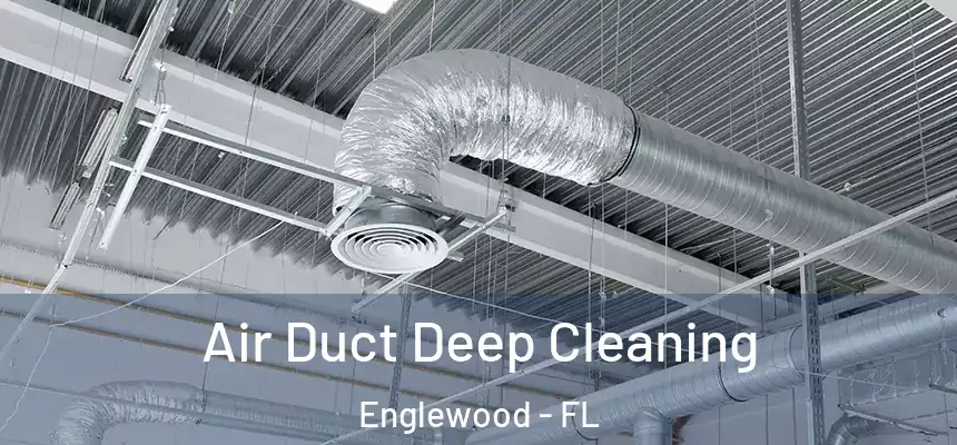  Air Duct Deep Cleaning Englewood - FL