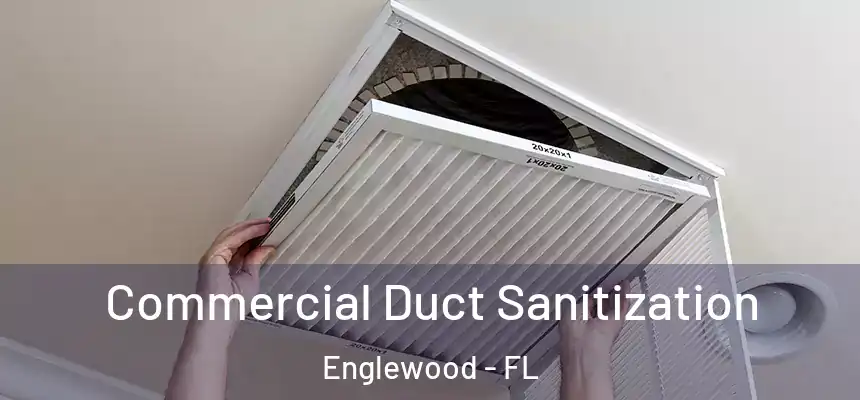 Commercial Duct Sanitization Englewood - FL