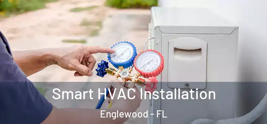  Smart HVAC Installation Englewood - FL